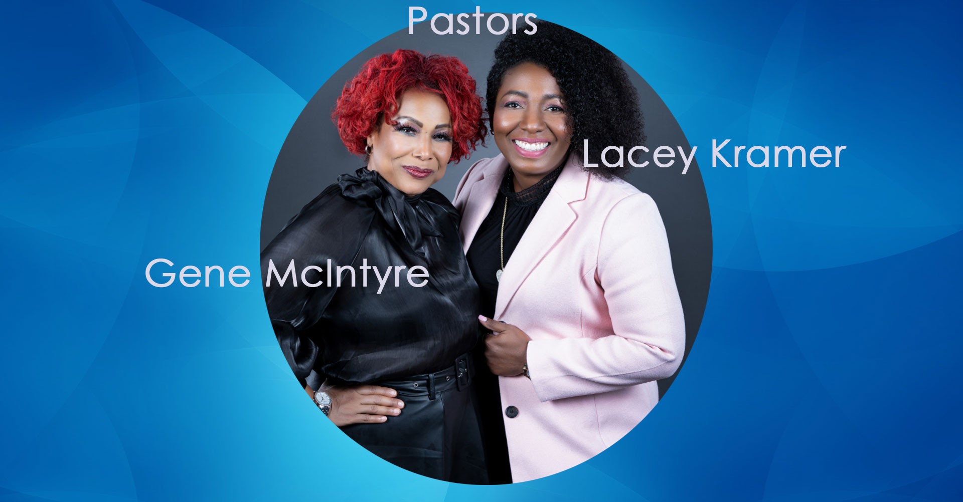 Co-Pastors Gene McIntyre & Lacey Kramer